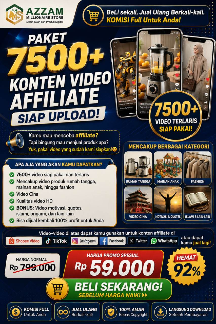 PAKET 7500 KONTEN VIDEO AFFILIATE Siap Upload! { BeLi sekali, Jual Ulang Berkali-kali }
